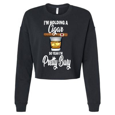 I'm Holding A So Yeah I'm Pretty Busy  Cropped Pullover Crew