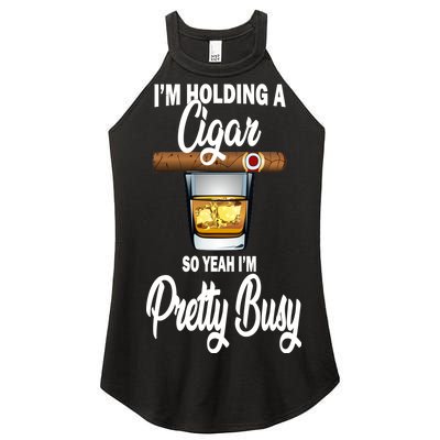 I'm Holding A So Yeah I'm Pretty Busy  Women’s Perfect Tri Rocker Tank