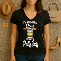 I'm Holding A So Yeah I'm Pretty Busy  Women's V-Neck T-Shirt