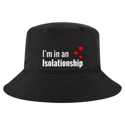 I'm In An Isolationship Cool Comfort Performance Bucket Hat