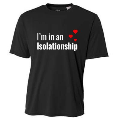 I'm In An Isolationship Cooling Performance Crew T-Shirt