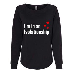 I'm In An Isolationship Womens California Wash Sweatshirt