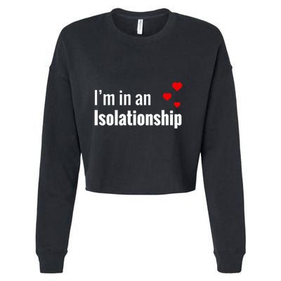 I'm In An Isolationship Cropped Pullover Crew