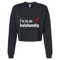 I'm In An Isolationship Cropped Pullover Crew