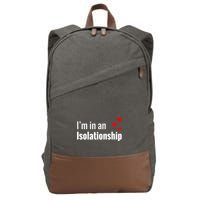 I'm In An Isolationship Cotton Canvas Backpack