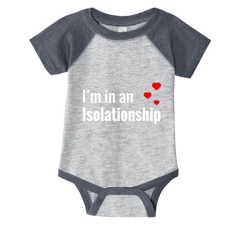 I'm In An Isolationship Infant Baby Jersey Bodysuit