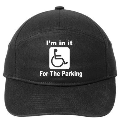 I'm In It For The Parking 7-Panel Snapback Hat