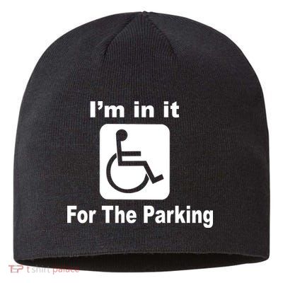 I'm In It For The Parking Sustainable Beanie