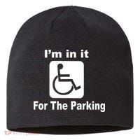 I'm In It For The Parking Sustainable Beanie