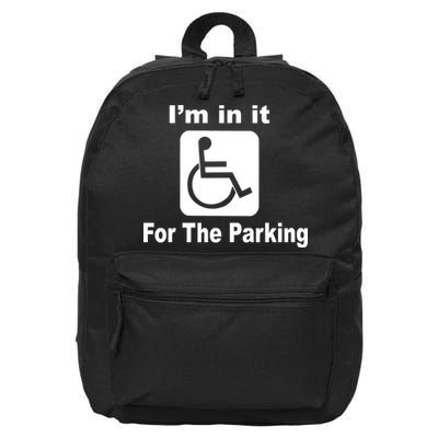 I'm In It For The Parking 16 in Basic Backpack
