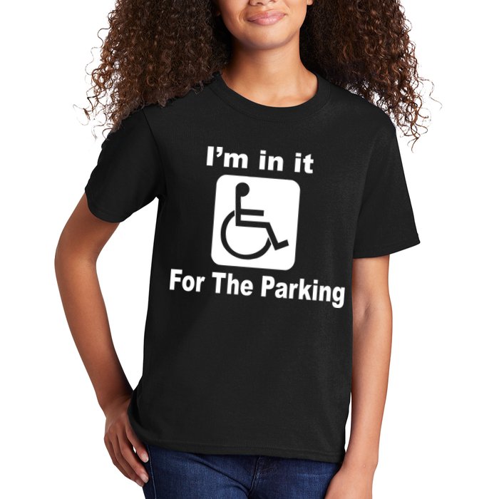 I'm In It For The Parking Kids T-Shirt