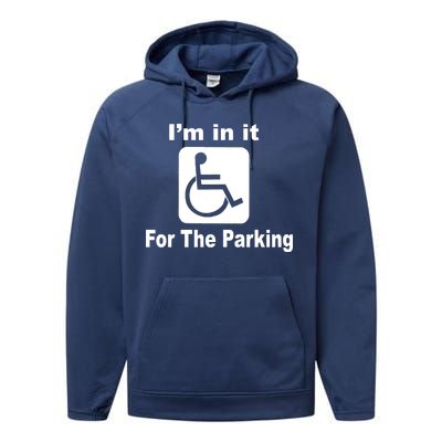 I'm In It For The Parking Performance Fleece Hoodie