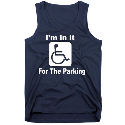 I'm In It For The Parking Tank Top