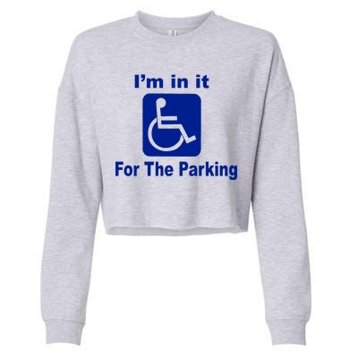 I'm In It For The Parking Cropped Pullover Crew