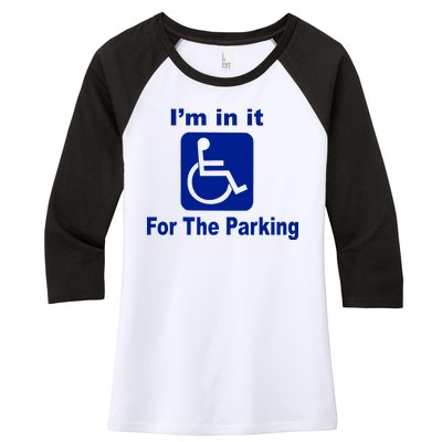 I'm In It For The Parking Women's Tri-Blend 3/4-Sleeve Raglan Shirt