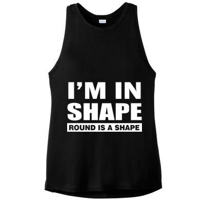 I'm In Shape Round Is A Shape Ladies PosiCharge Tri-Blend Wicking Tank