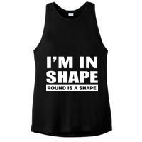 I'm In Shape Round Is A Shape Ladies PosiCharge Tri-Blend Wicking Tank