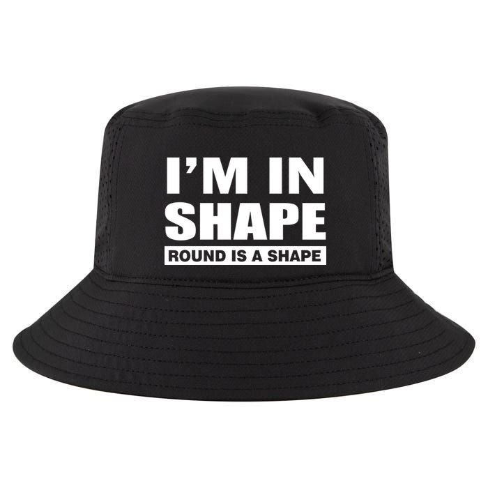 I'm In Shape Round Is A Shape Cool Comfort Performance Bucket Hat