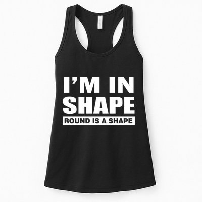 I'm In Shape Round Is A Shape Womens Tank Top