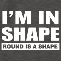 I'm In Shape Round Is A Shape Vector Backpack