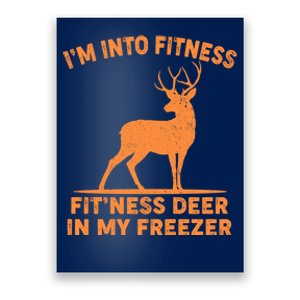 I'm Into Fitness Fit'Ness Deer In My Freezer Poster