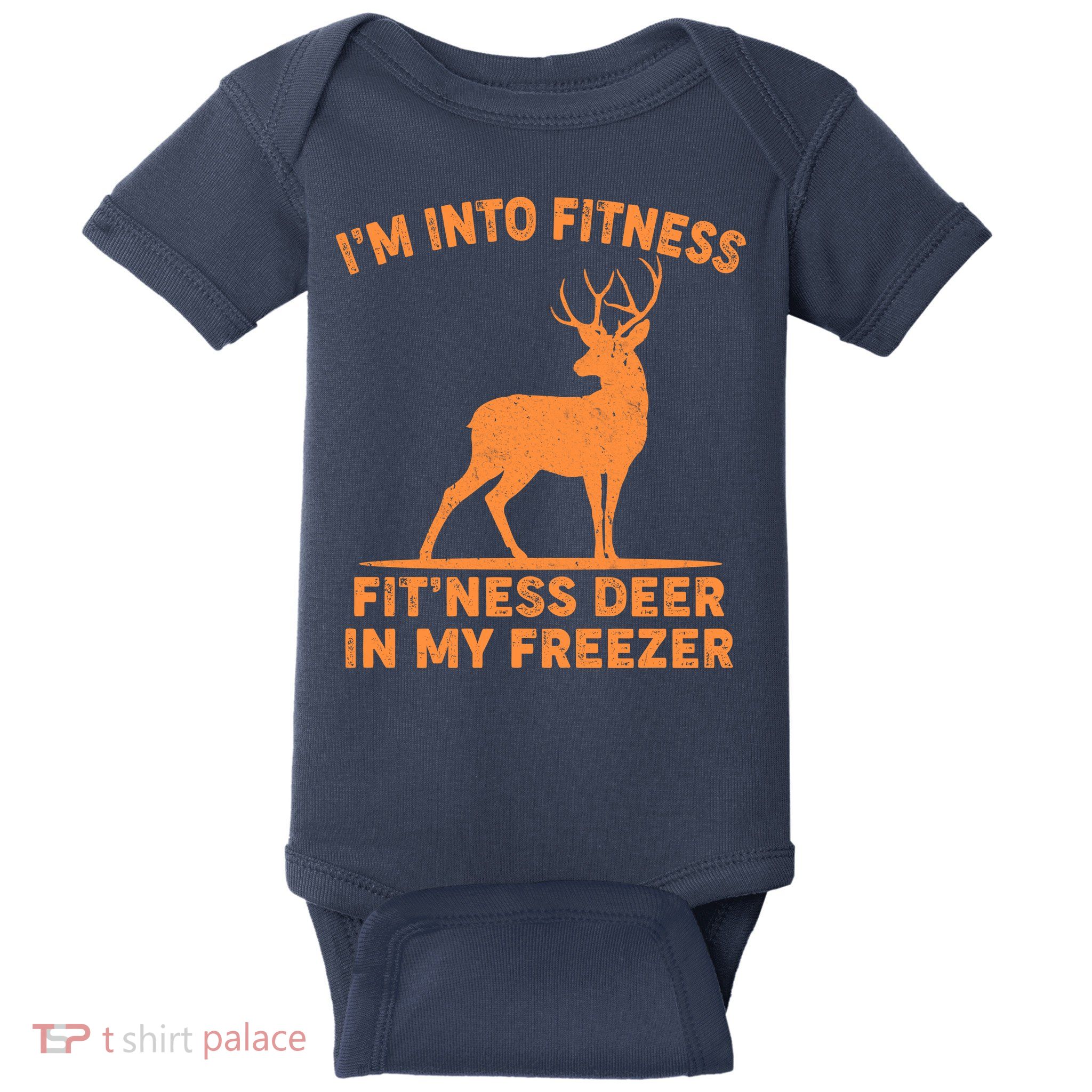 I'm Into Fitness Fit'Ness Deer In My Freezer Baby Bodysuit