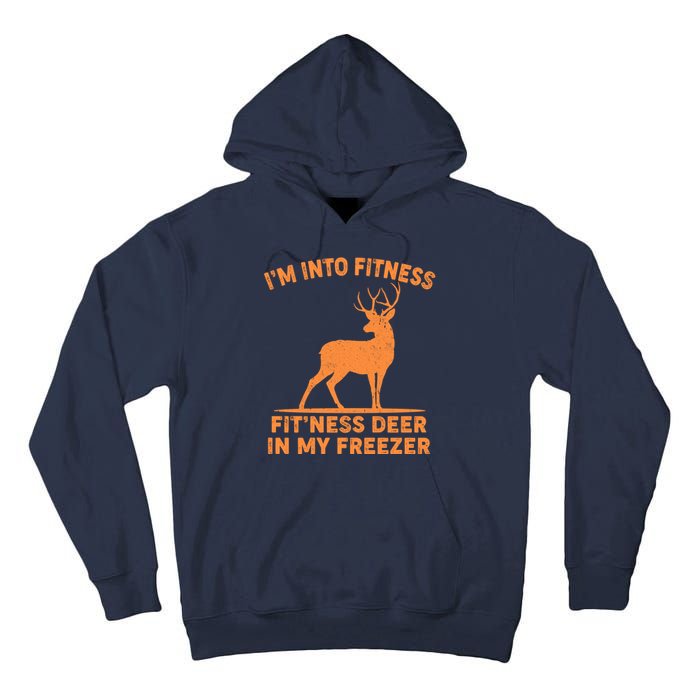 I'm Into Fitness Fit'Ness Deer In My Freezer Tall Hoodie