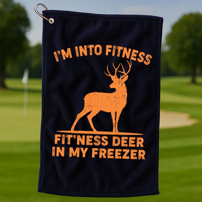 I'm Into Fitness Fit'Ness Deer In My Freezer Golf Towel