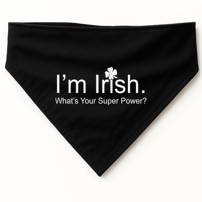 I'm Irish What's Your Superpower? USA-Made Doggie Bandana
