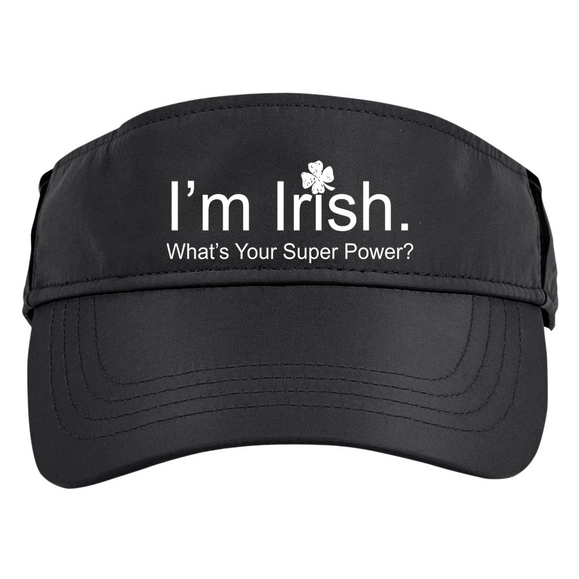 I'm Irish What's Your Superpower? Adult Drive Performance Visor