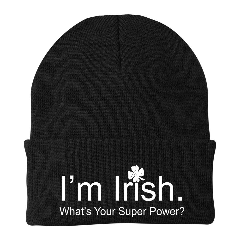 I'm Irish What's Your Superpower? Beanie