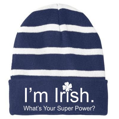 I'm Irish What's Your Superpower? Striped Beanie with Solid Band