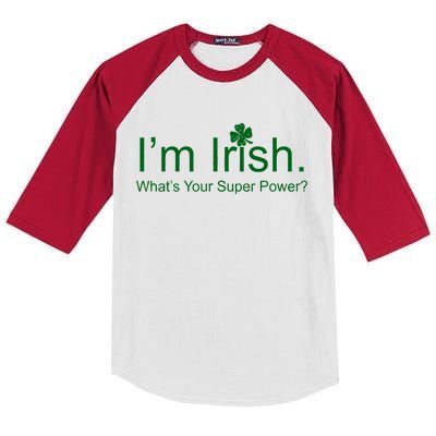 I'm Irish What's Your Superpower? Kids Colorblock Raglan Jersey