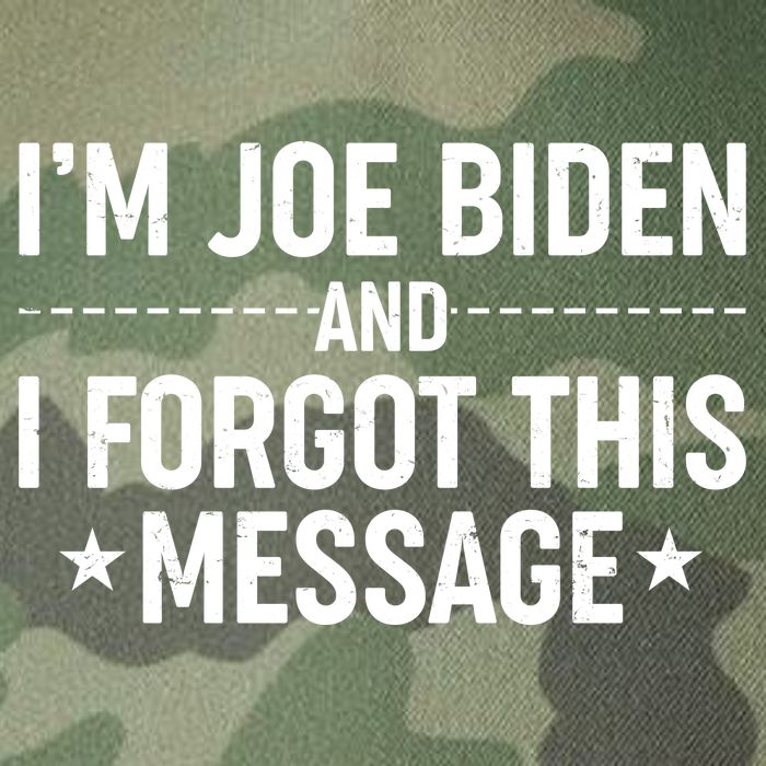 I'm Joe Biden and I Forgot This Message Legacy Tie Dye Trucker Hat