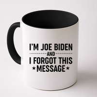 I'm Joe Biden and I Forgot This Message Mug
