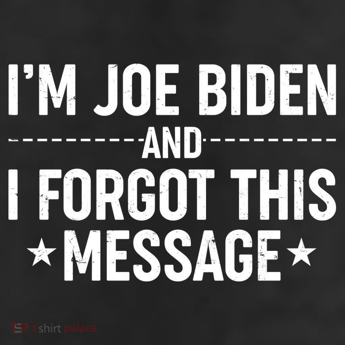 I'm Joe Biden and I Forgot This Message 11oz C Handle Ceramic Mug