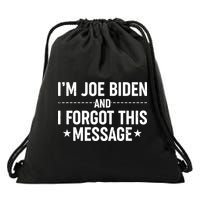 I'm Joe Biden and I Forgot This Message Drawstring Bag