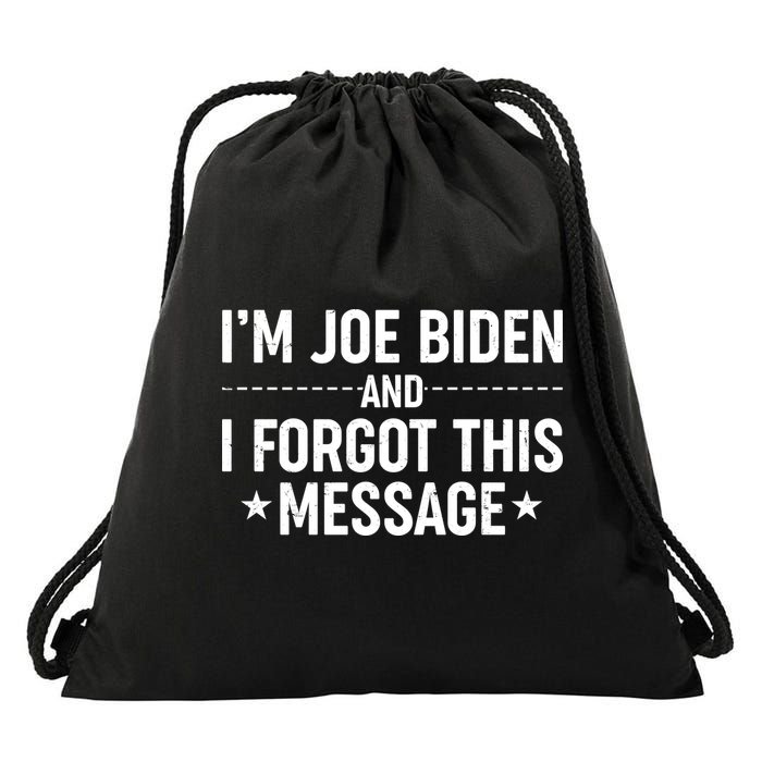 I'm Joe Biden and I Forgot This Message Drawstring Bag