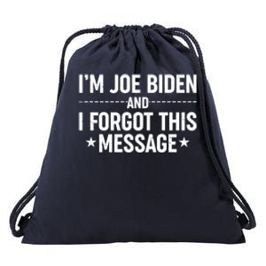 I'm Joe Biden and I Forgot This Message Drawstring Bag