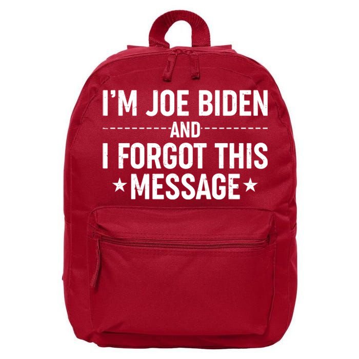 I'm Joe Biden and I Forgot This Message 16 in Basic Backpack