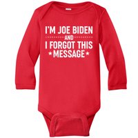 I'm Joe Biden and I Forgot This Message Baby Long Sleeve Bodysuit