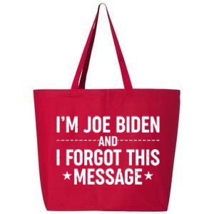 I'm Joe Biden and I Forgot This Message 25L Jumbo Tote