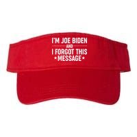 I'm Joe Biden and I Forgot This Message Visor
