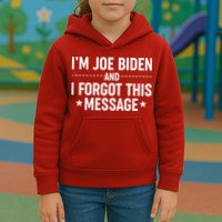 I'm Joe Biden and I Forgot This Message Kids Hoodie