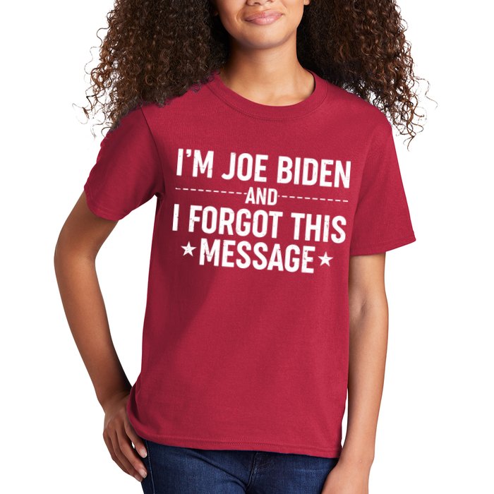 I'm Joe Biden and I Forgot This Message Kids T-Shirt