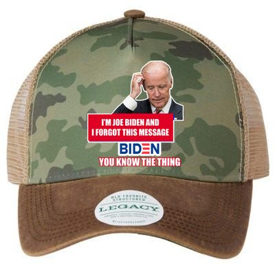 I'm Joe Biden I Forgot This Message Biden You Know The Thing Funny Legacy Tie Dye Trucker Hat