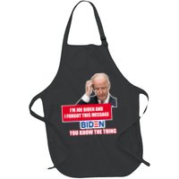 I'm Joe Biden I Forgot This Message Biden You Know The Thing Funny Apron