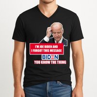 I'm Joe Biden I Forgot This Message Biden You Know The Thing Funny V-Neck T-Shirt