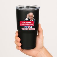 I'm Joe Biden I Forgot This Message Biden You Know The Thing Funny Tumbler