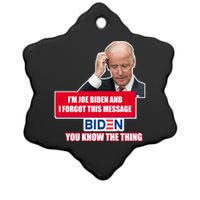 I'm Joe Biden I Forgot This Message Biden You Know The Thing Funny Ceramic Star Ornament